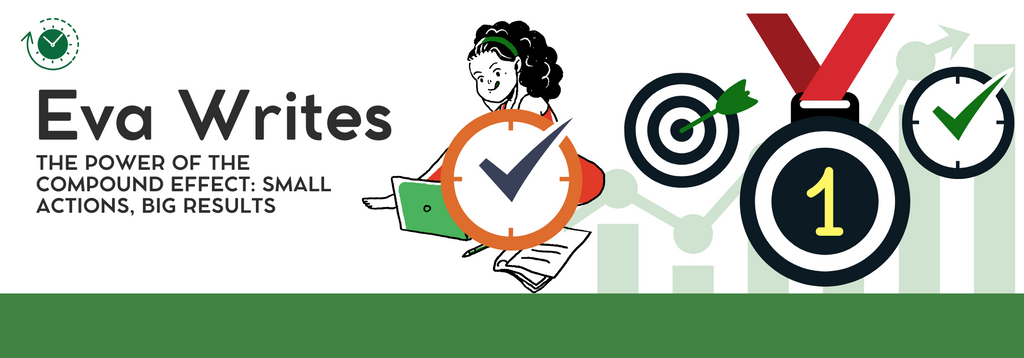 The Power of the Compound Effect: Small Actions, Big Results