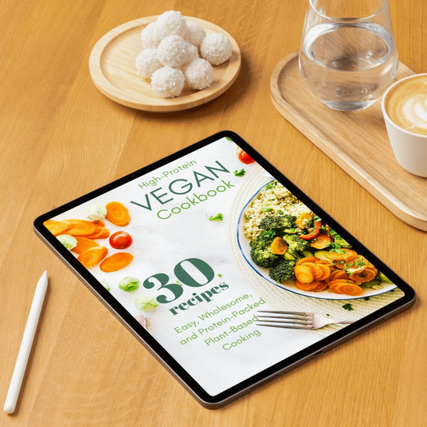 High Protein Vegan Cookbook | 30 Easy Plant-Based Recipes | Vegan Meal Plan | Instant Download | Healthy Vegan Recipes | Digital Download Eva Excels